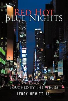 Paperback Red Hot Blue Nights: Touched By The Winds Book