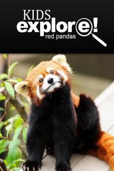 Red Pandas - Kids Explore: Animal books nonfiction - books ages 5-6