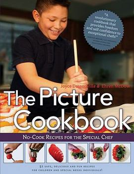 The Picture Cookbook: No-Cook Recipes for the Special Chef