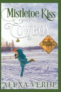 Paperback No Mistletoe Kiss for a Cowboy Book