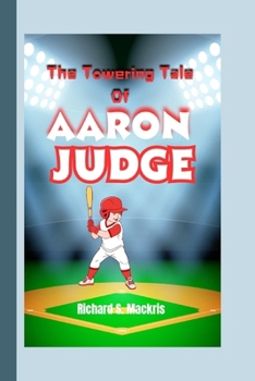 The Towering Tale of Aaron Judge