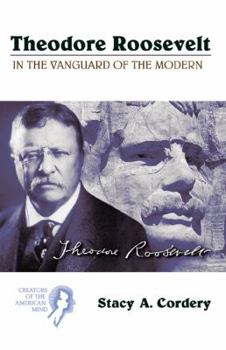 Paperback Theodore Roosevelt: In the Vanguard of the Modern Book