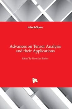 Hardcover Advances on Tensor Analysis and their Applications Book