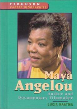 Hardcover Maya Angelou: Author and Documentary Filmmaker (Ferguson Career Biographies) Book