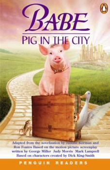 Paperback Babe - a Pig in the City (Penguin Readers: Level 2 Series) by George Miller (1999-08-23) Book