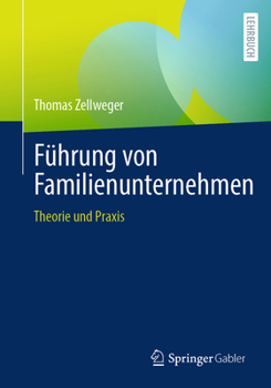 Paperback Führung Von Familienunternehmen: Theorie Und PRAXIS [German] Book