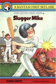 Slugger Mike (Never Sink Nine, Book 3) - Book #3 of the Never Sink Nine