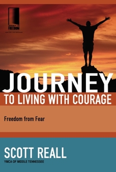 Paperback Journey to Living with Courage: Freedom from Fear Book