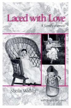 Paperback Laced With Love: A Family Memoir With Recipes and Games Book