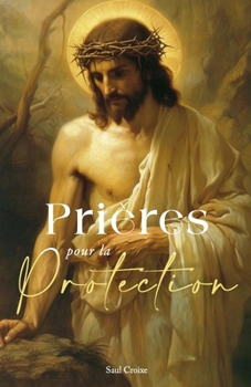 Paperback Prières pour la Protection [French] Book
