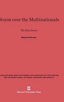 Hardcover Storm Over the Multinationals: The Real Issues Book