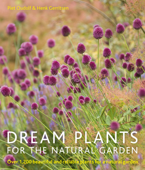Paperback Dream Plants for the Natural Garden: Over 1,200 Beautiful and Reliable Plants for a Natural Garden Book