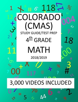 Paperback 4th Grade COLORADO CMAS, 2019 MATH, Test Prep: : 4th Grade COLORADO MEASURES of ACADEMIC SUCCESS 2019 MATH Test Prep/Study Guide Book