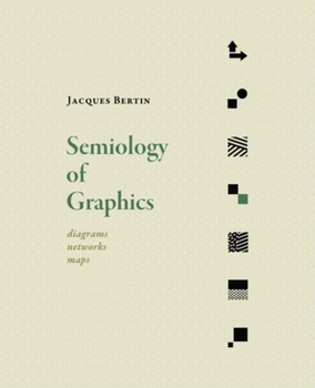 Hardcover Semiology of Graphics: Diagrams, Networks, Maps Book