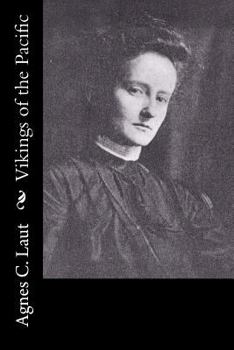 Vikings of the Pacific: The Adventures of the Explorers who Came from the West, Eastward