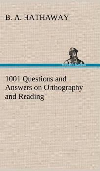 Hardcover 1001 Questions and Answers on Orthography and Reading Book