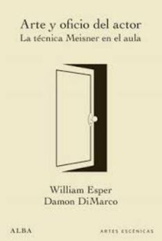 Paperback Arte y oficio del actor: La técnica Meisner en el aula [Spanish] Book