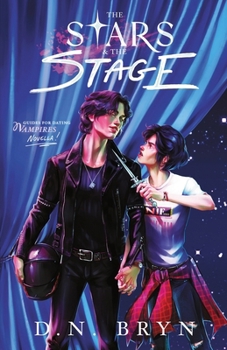 The Stars and the Stage: A Queer Second Chance Vampire Romance Novella