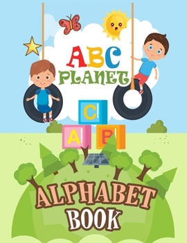 Paperback ABC Planet Alphabet Book: A Scientific Alphabet Board Book Set for Babies and Toddlers (Science Gifts for Kids) (Baby University Board Book Sets Book