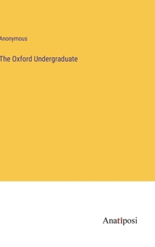 Hardcover The Oxford Undergraduate Book
