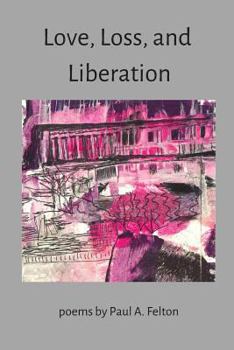 Paperback Love, Loss and Liberation Book