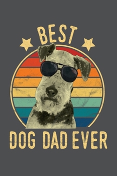 Paperback Best Dog Dad Ever: Airedale Terrier Lined Journal Notebook Book