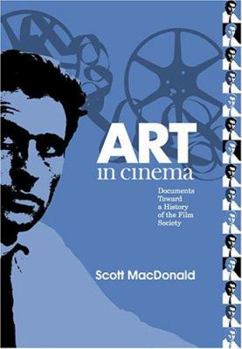 Art in Cinema: Documents Toward a History of the Film Society - Book  of the Wide Angle Books