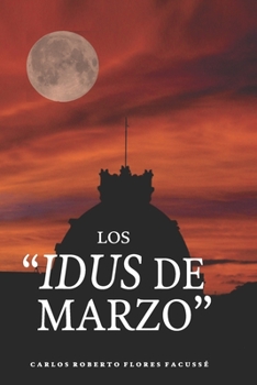 Paperback Los Idus de Marzo [Spanish] Book
