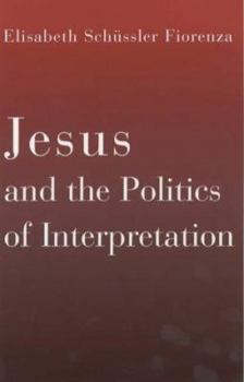 Paperback Jesus and the Politics of Interpretation Book