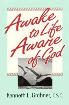 Paperback Awake to Life Aware of God Book