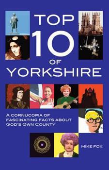 Hardcover Top Ten of Yorkshire. by Mike Fox Book