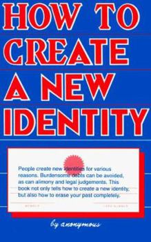 Paperback How to Create a New Identity Book