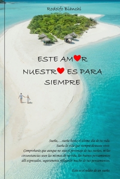 Paperback Este amor nuestro es para siempre [Spanish] Book
