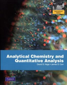 Paperback Analytical Chemistry and Quantitative Analysis. by David S. Hage and James D. Carr Book