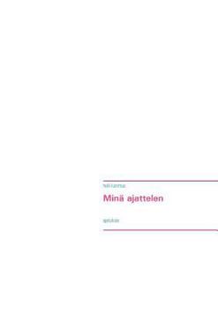 Paperback Minä ajattelen: ajatuksia [Finnish] Book