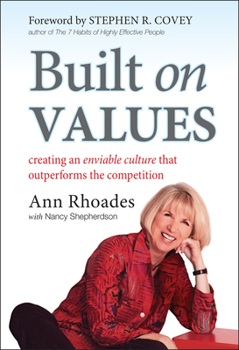 Hardcover Built on Values: Creating an Enviable Culture That Outperforms the Competition Book