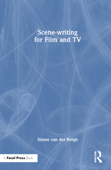 Hardcover Scene-writing for Film and TV Book