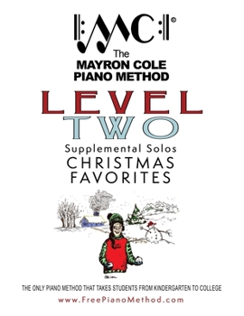 Paperback Level 2 Christmas Favorites: The Mayron Cole Piano Method Book