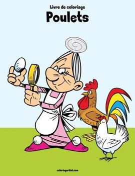 Paperback Livre de coloriage Poulets 1 [French] Book