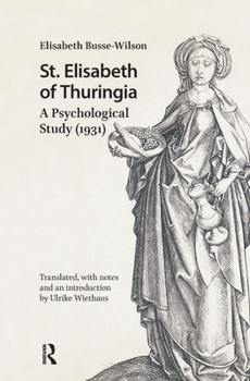 Paperback St. Elisabeth of Thuringia: A Psychological Study (1931) Book