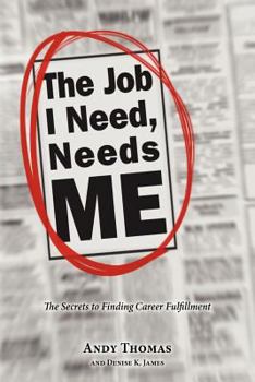 Paperback The Job I Need, Needs Me Book