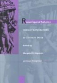 Reconfigured Spheres: Feminist Explorations of Literary Space