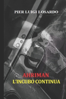 Paperback Ahriman L'incubo continua [Italian] Book