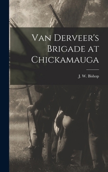 Hardcover Van Derveer's Brigade at Chickamauga Book