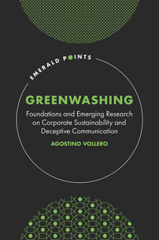 Hardcover Greenwashing: Foundations and Emerging Research on Corporate Sustainability and Deceptive Communication Book