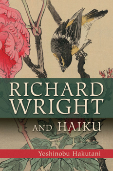 Hardcover Richard Wright and Haiku Book