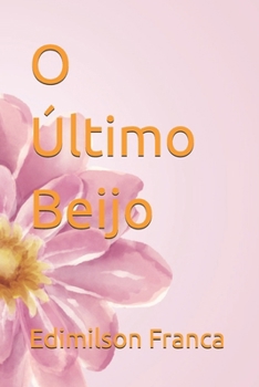 O Último Beijo (Portuguese Edition)