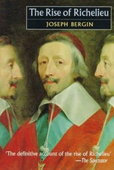 The Rise of Richelieu - Book  of the Studies in Early Modern European History