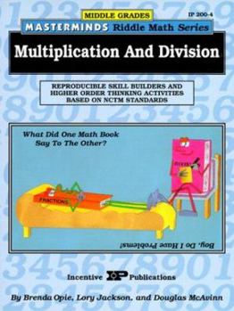 Paperback Masterminds Riddle Math for Middle Grades: Multiplication and Division: Reproducible Skill Builders and Higher Order Thinking Activities Based on Nctm Book