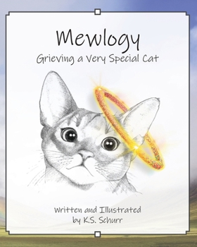 Paperback Mewlogy: Grieving a Very Special Cat Book